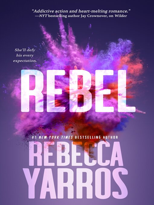 Title details for Rebel by Rebecca Yarros - Available
